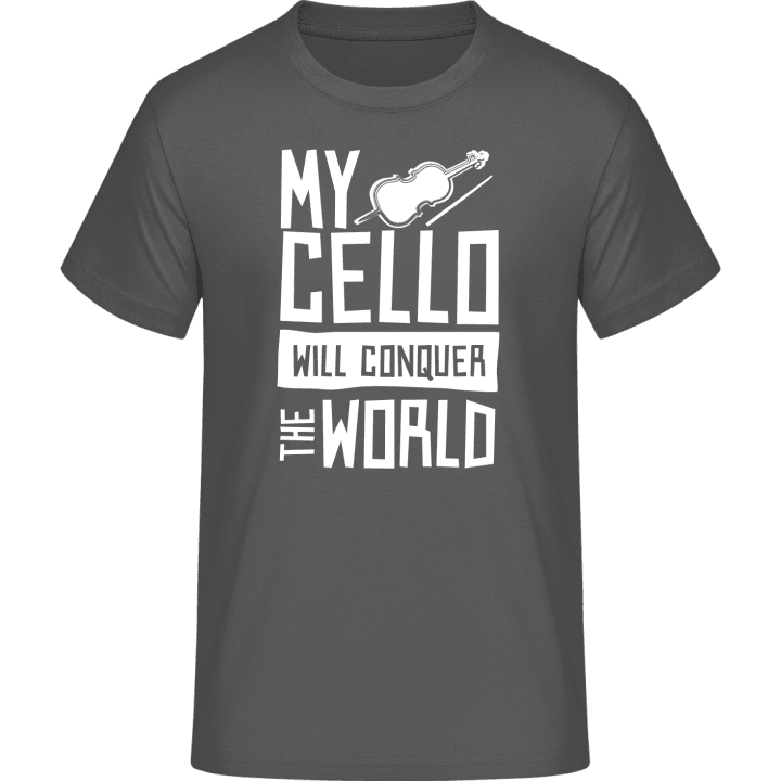 My Cello Will Conquer The World T-Shirt contain pic