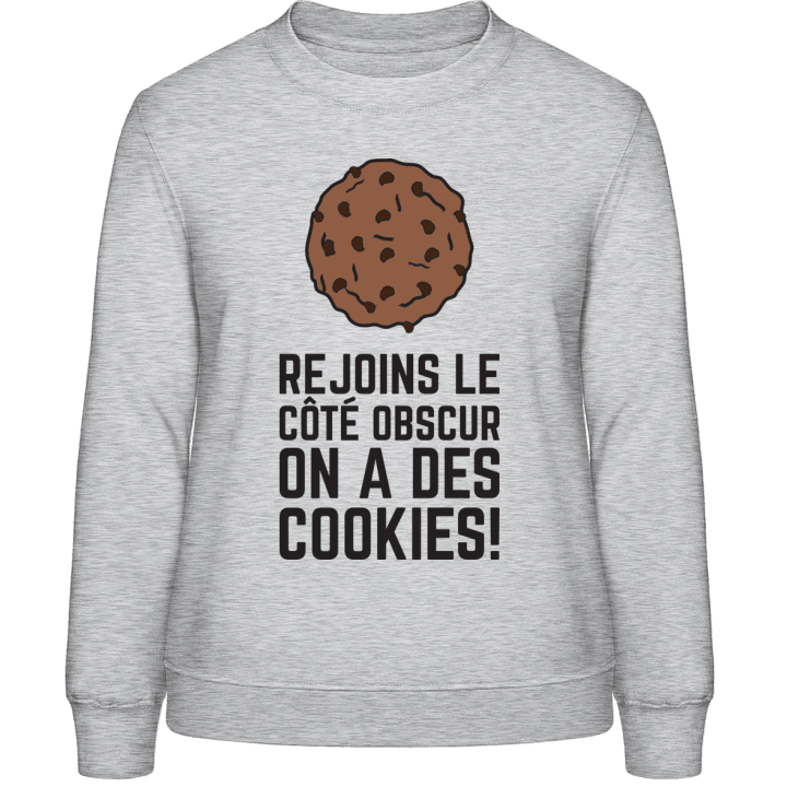 Rejoins Le Côté Obscur On A Des Cookies Felpa donna contain pic