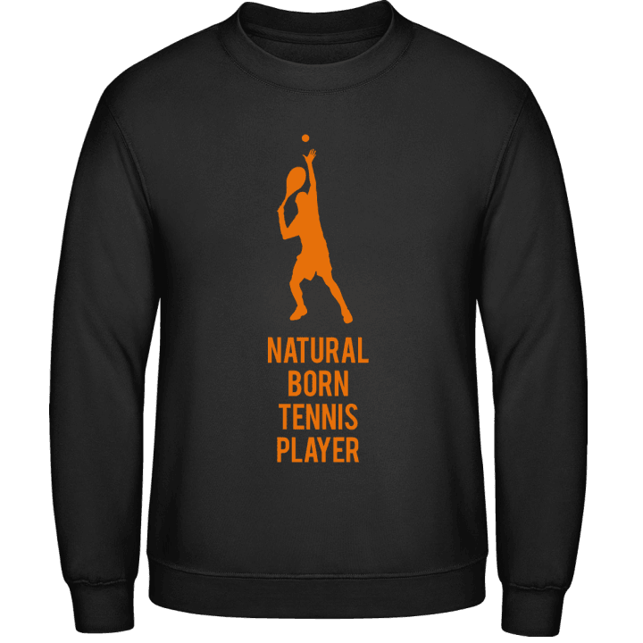 Natural Born Tennis Player Sweatshirt 0 image