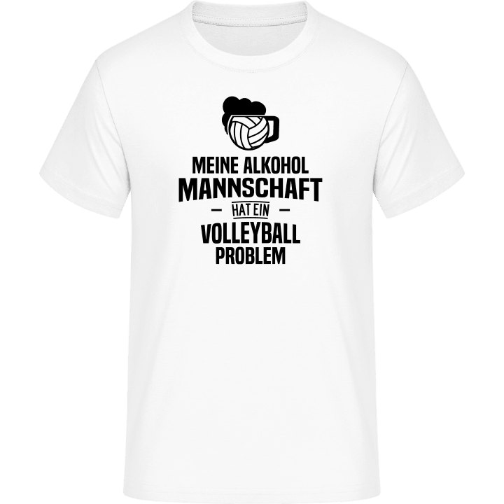 Meine Alkoholmannschaft hat ein Volleyballproblem T-Shirt contain pic