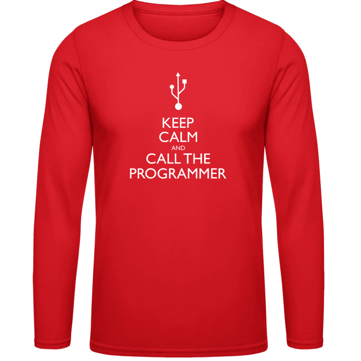 Keep Calm And Call The Programmer Long Sleeve Shirt contain pic