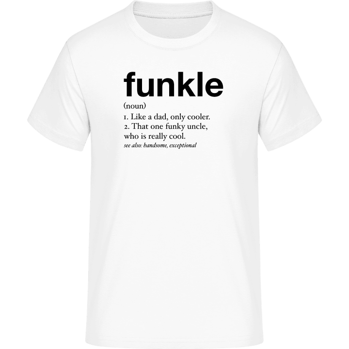 Funkle Like A Dad Only Cooler T-Shirt contain pic