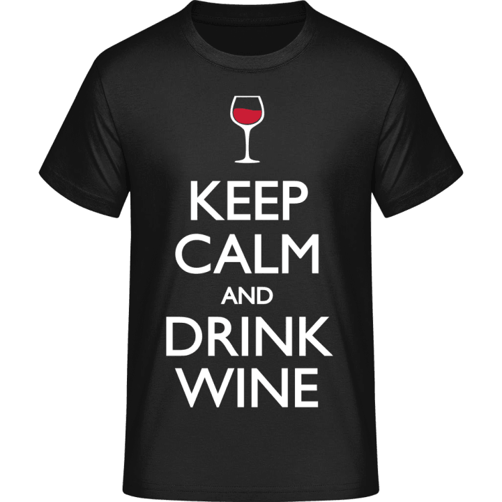 Keep Calm and Drink Wine Maglietta contain pic
