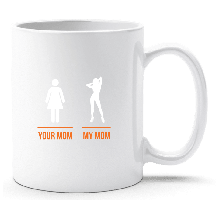 Your Mom My Mom Cup 0 image