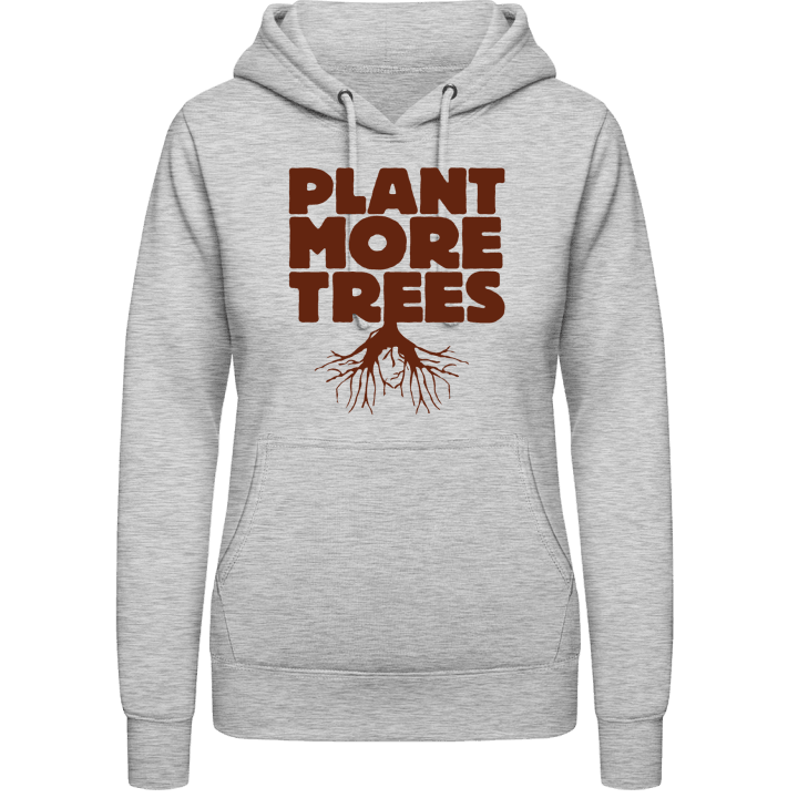 Plant More Trees Sudadera con capucha para mujer contain pic