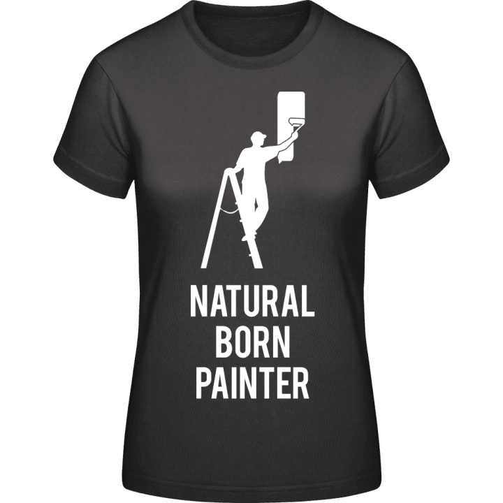 Natural Born Painter Women T-Shirt contain pic