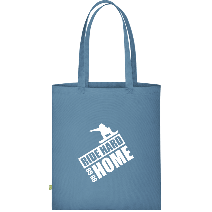 Ride Hard Or Go Home Snowboarder Stofftasche 0 image