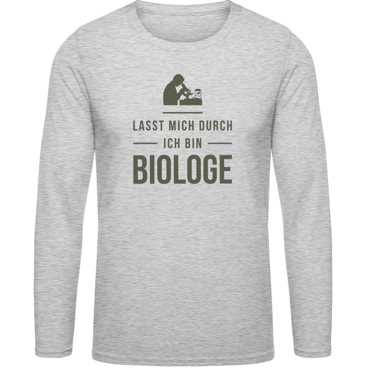 Lasst mich durch ich bin Biologe Shirt met lange mouwen contain pic