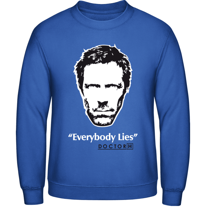Everybody Lies Dr House Sweatshirt 0 image