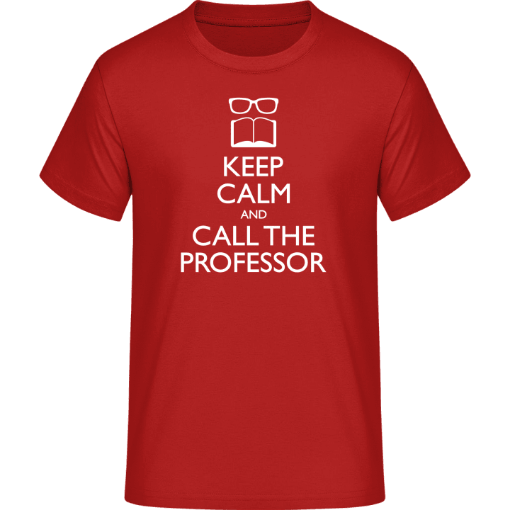 Keep Calm And Call The Professor Camiseta 0 image