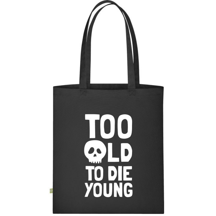 Too Old To Die Young Skull Stofftasche 0 image