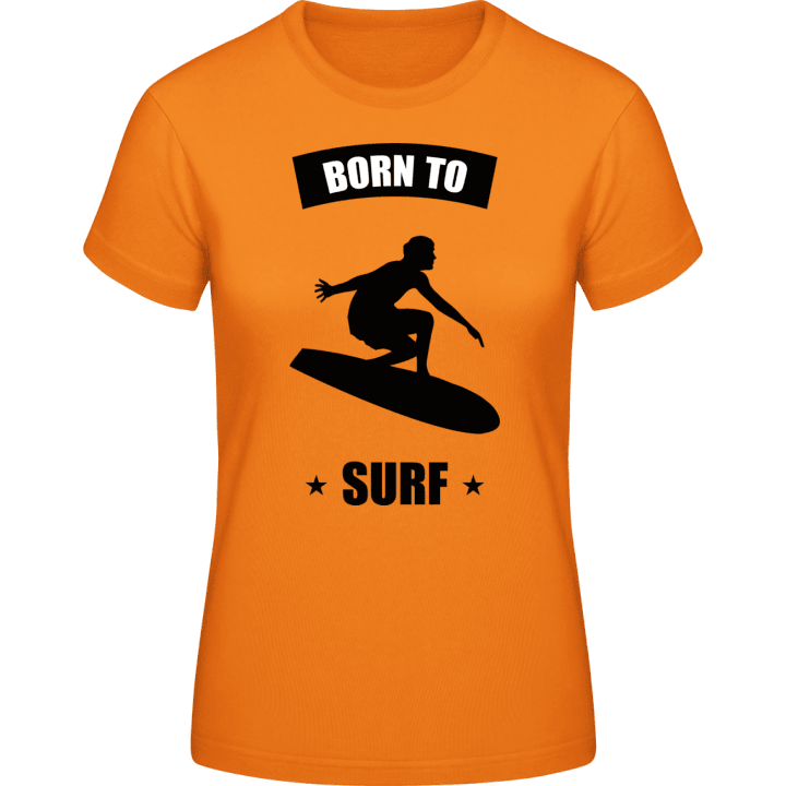 Born To Surf T-skjorte for kvinner contain pic