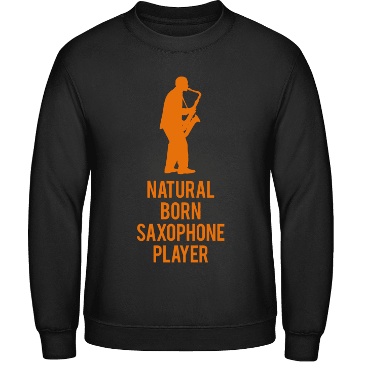 Natural Born Saxophone Player Sudadera contain pic