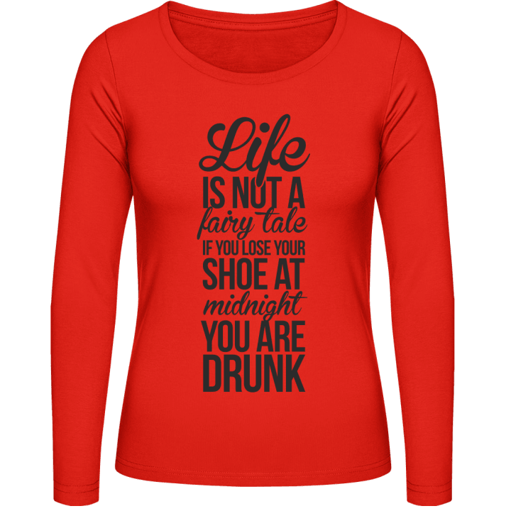 Life Is Not A Fairy Tale Women long Sleeve Shirt 0 image