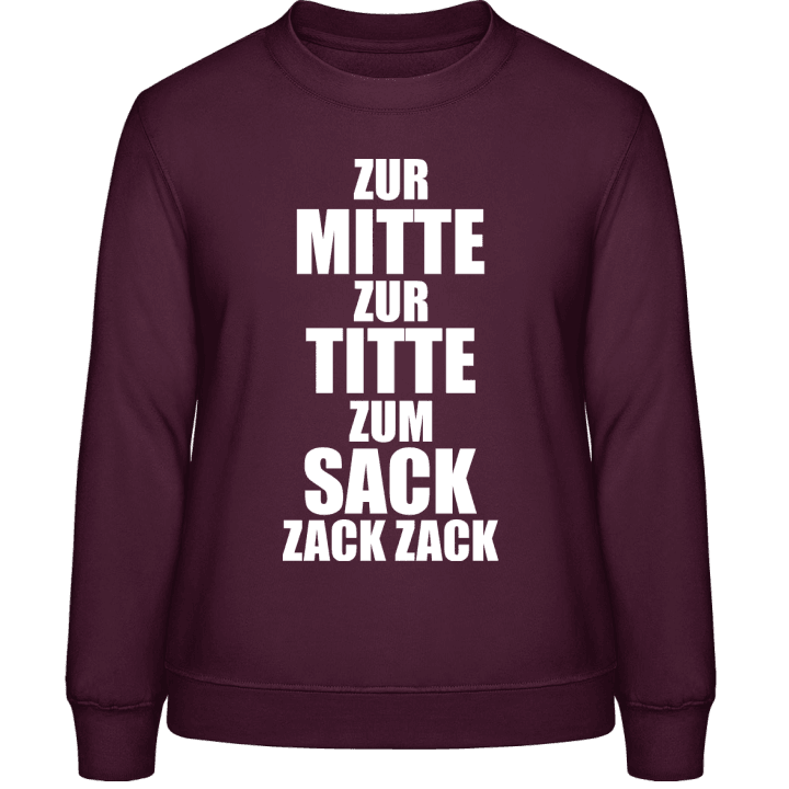 Zur Mitte Zur Titte Trinkspruch Frauen Sweatshirt 0 image