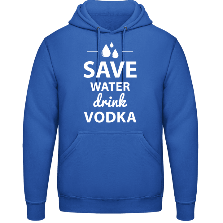 Save Water Drink Vodka Felpa con cappuccio contain pic