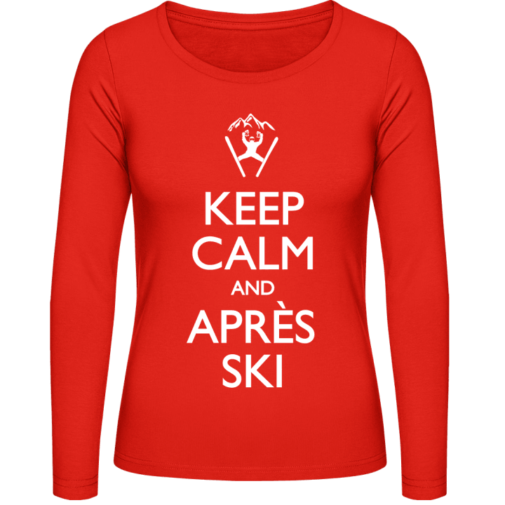 Keep Calm And Après Ski Vrouwen Lange Mouw Shirt contain pic