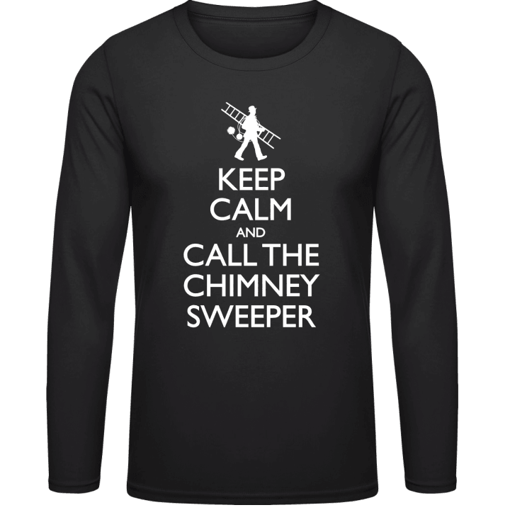 Keep Calm And Call The Chimney Sweeper Shirt met lange mouwen contain pic