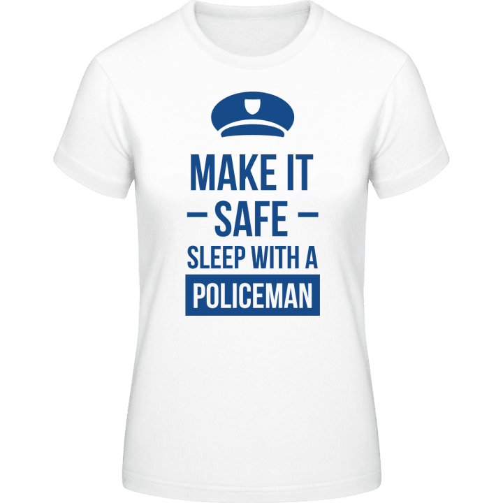 Make It Safe Sleep With A Policeman Vrouwen T-shirt contain pic