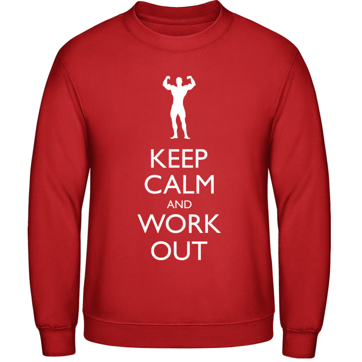 Keep Calm and Work Out Sweatshirt contain pic