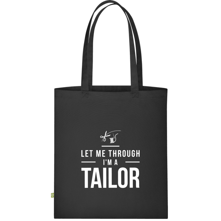 Let Me Through I´m A Tailor Stofftasche contain pic