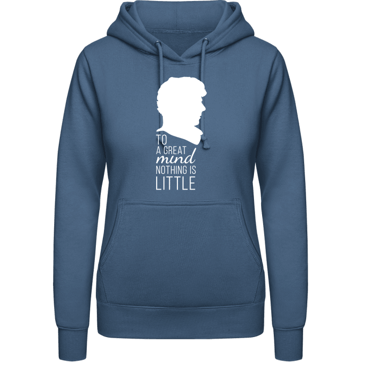 To Great Mind Nothing Is Little Vrouwen Hoodie 0 image