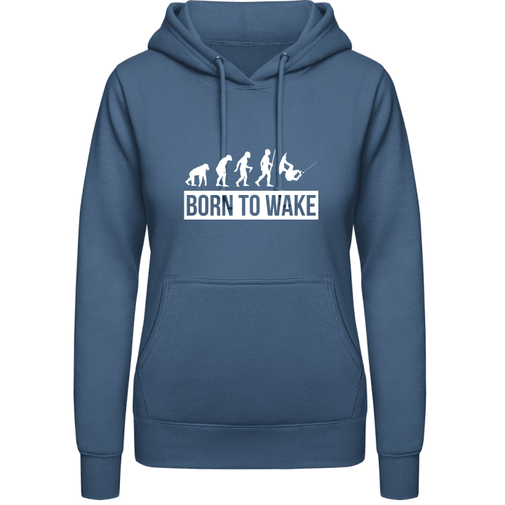 Born To Wake Vrouwen Hoodie contain pic