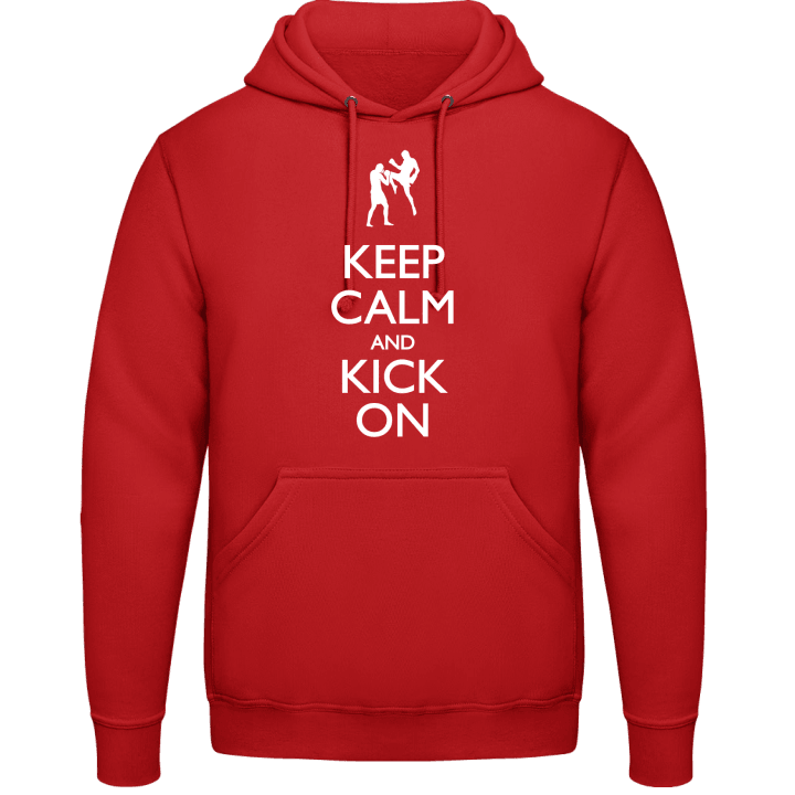 Keep Calm and Kick On Hoodie contain pic