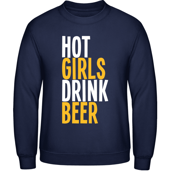 Hot Girls Drink Beer Sudadera contain pic