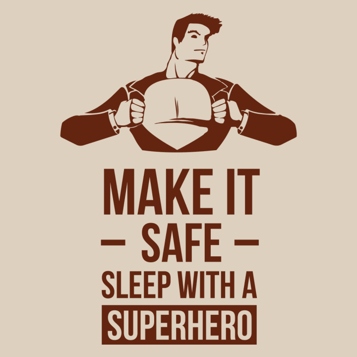 Make It Safe Sleep With A Super Hero Camiseta 0 image