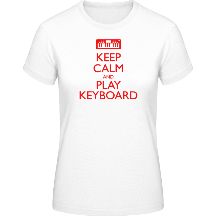 Keep Calm And Play Keyboard Frauen T-Shirt contain pic