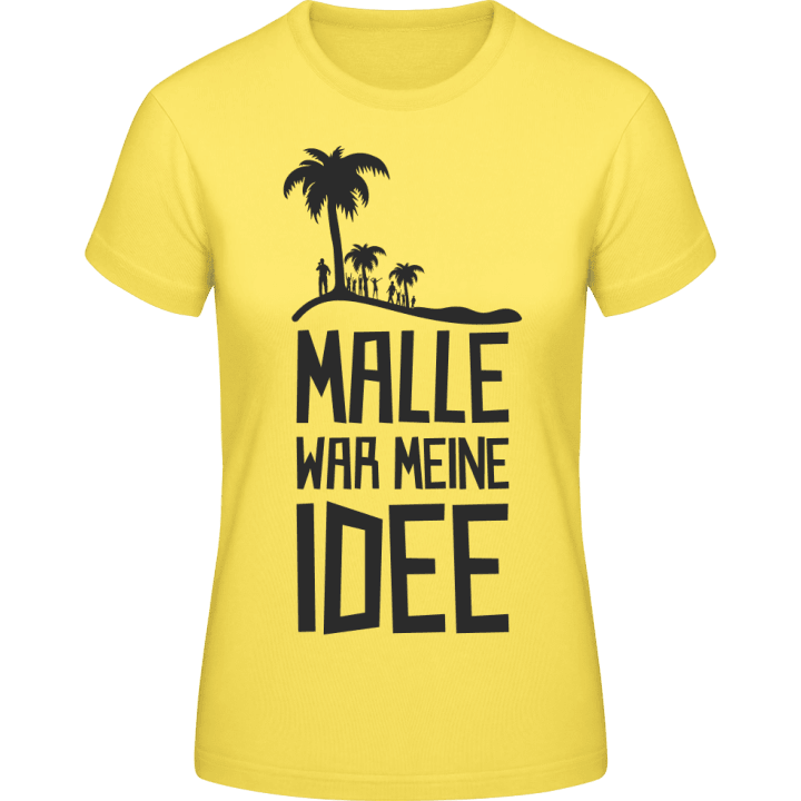 Malle war meine Idee T-shirt för kvinnor contain pic