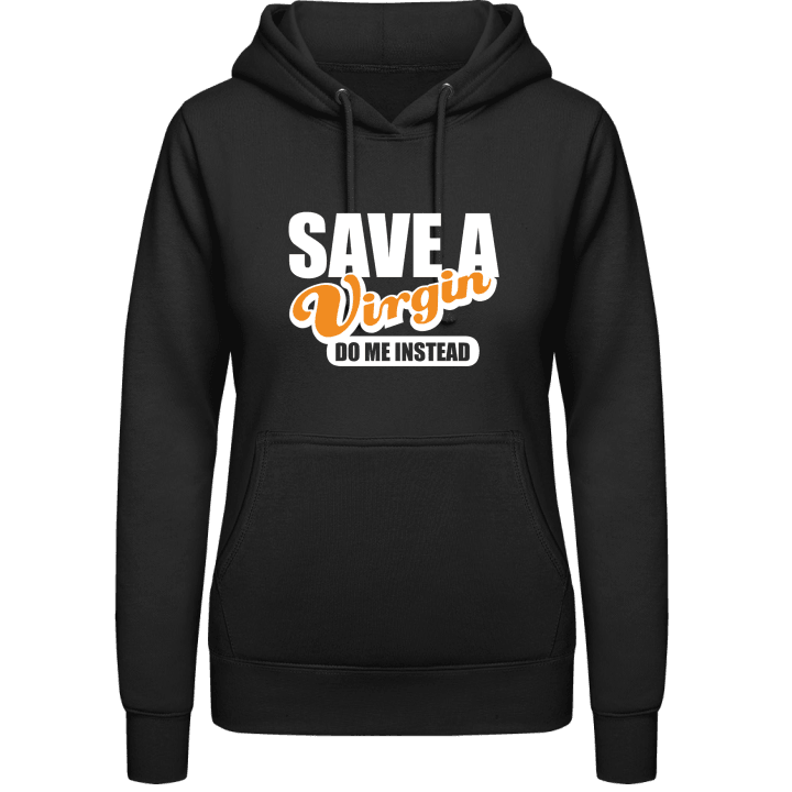 Save A Virgin Vrouwen Hoodie contain pic