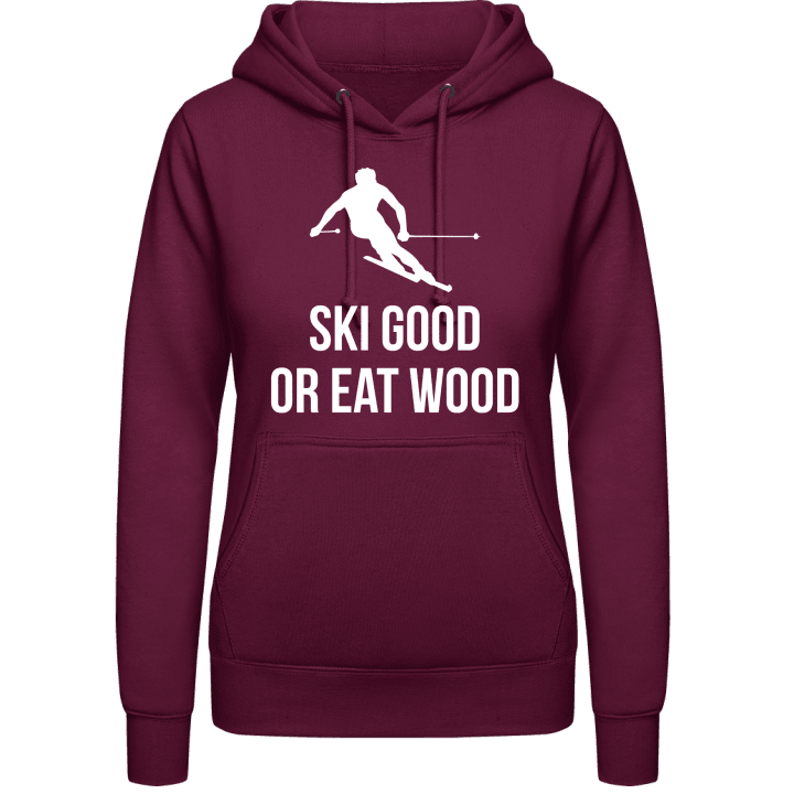 Ski Good Or Eat Wood Sudadera con capucha para mujer contain pic