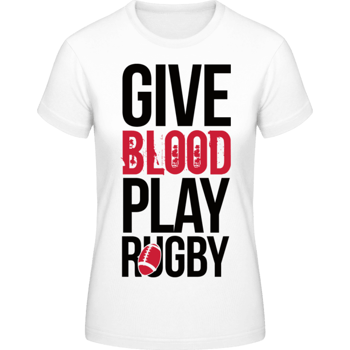 Give Blood Play Rugby Camiseta de mujer contain pic