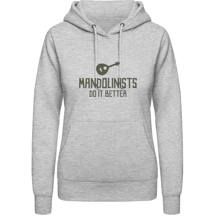 Mandolinists Do It Better Vrouwen Hoodie contain pic