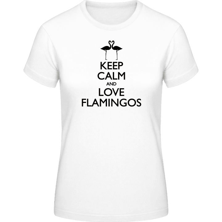 Keep Calm And Love Flamingos  T-skjorte for kvinner 0 image