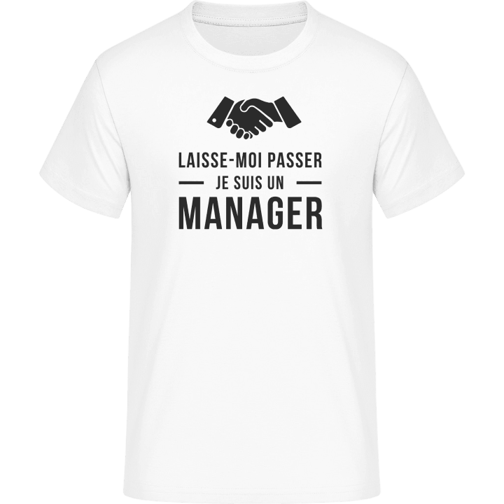 Laisse-moi passer je suis un manager T-Shirt 0 image