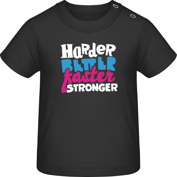 Faster Stronger T-shirt för bebisar contain pic