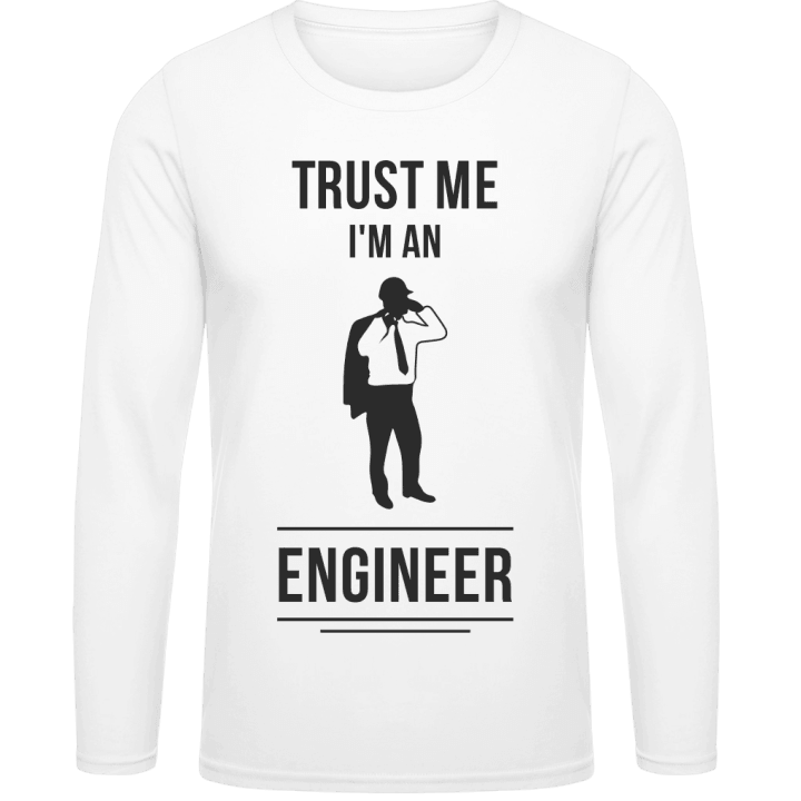 Trust Me I'm An Engineer T-shirt à manches longues contain pic