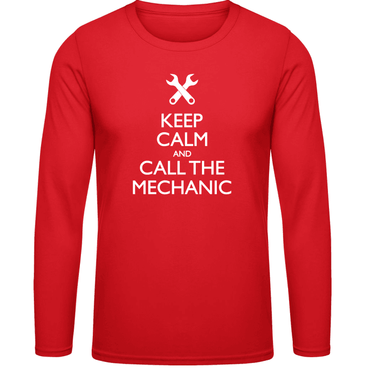 Keep Calm And Call The Mechanic Long Sleeve Shirt contain pic