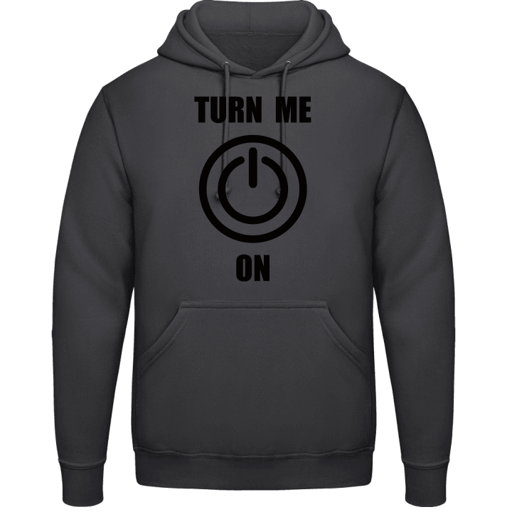 Turn Me On Hoodie contain pic