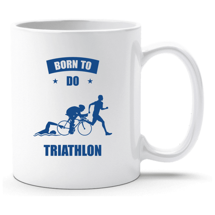 Born To Do Triathlon Tasse 0 image