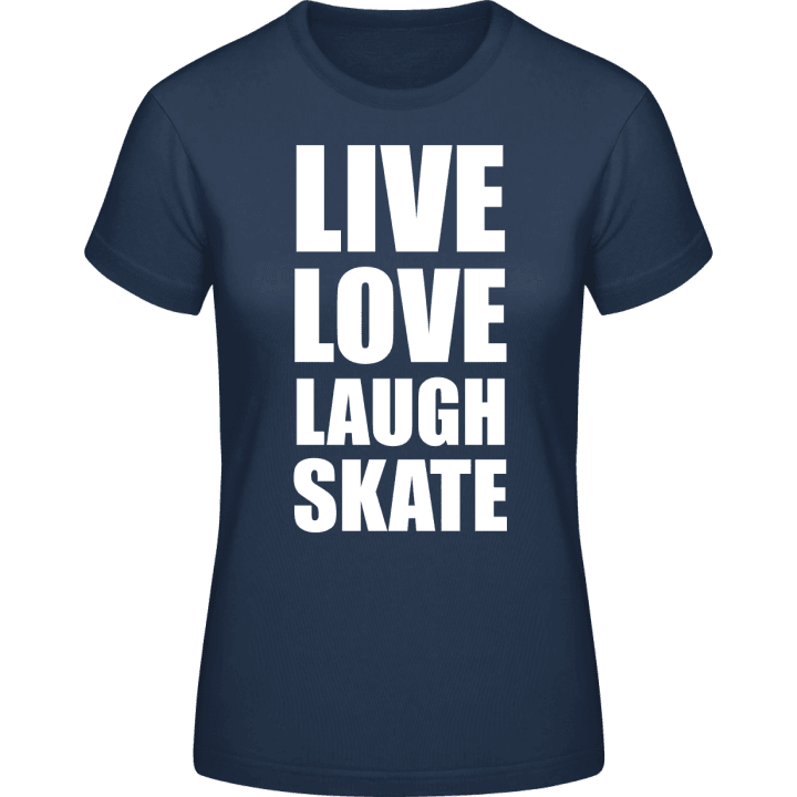 Live Love Laugh Skate T-skjorte for kvinner contain pic