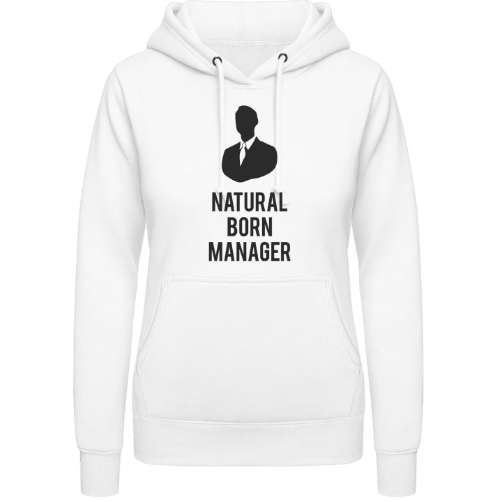 Natural Born Manager Sudadera con capucha para mujer contain pic