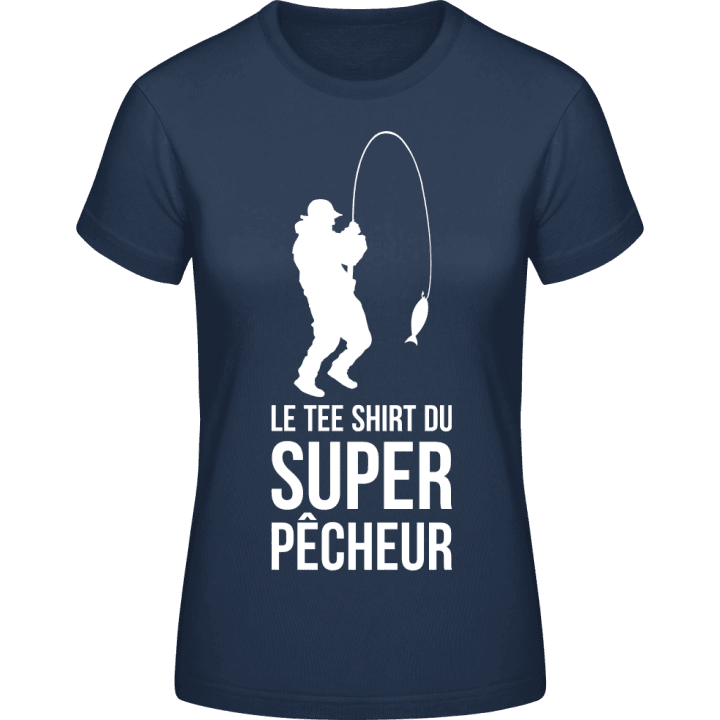 Le tee shirt du super pêcheur Camiseta de mujer 0 image