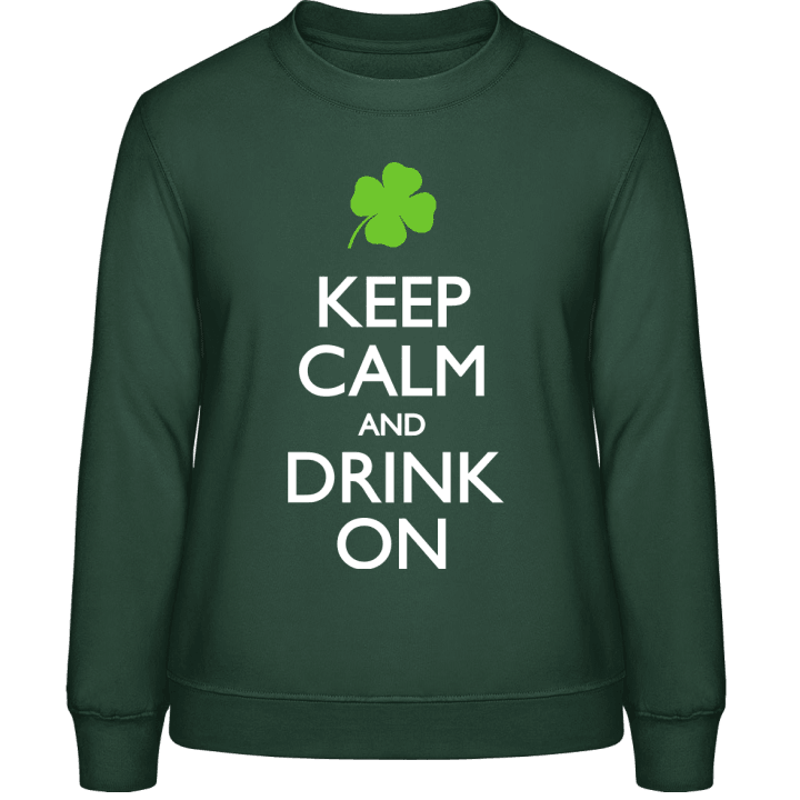 Keep Calm and Drink on Sweatshirt til kvinder 0 image