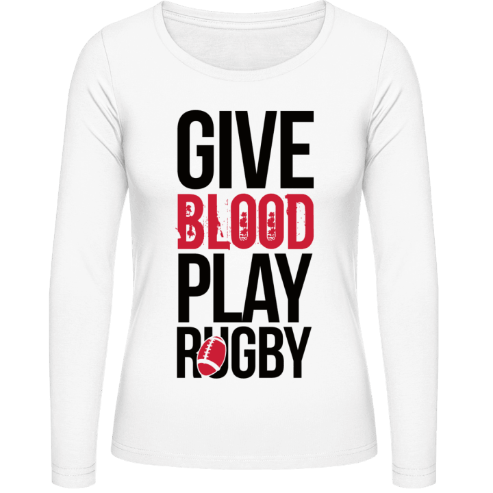 Give Blood Play Rugby Camisa de manga larga para mujer contain pic