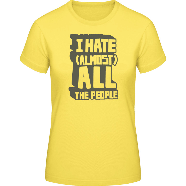 Hate All People Vrouwen T-shirt 0 image