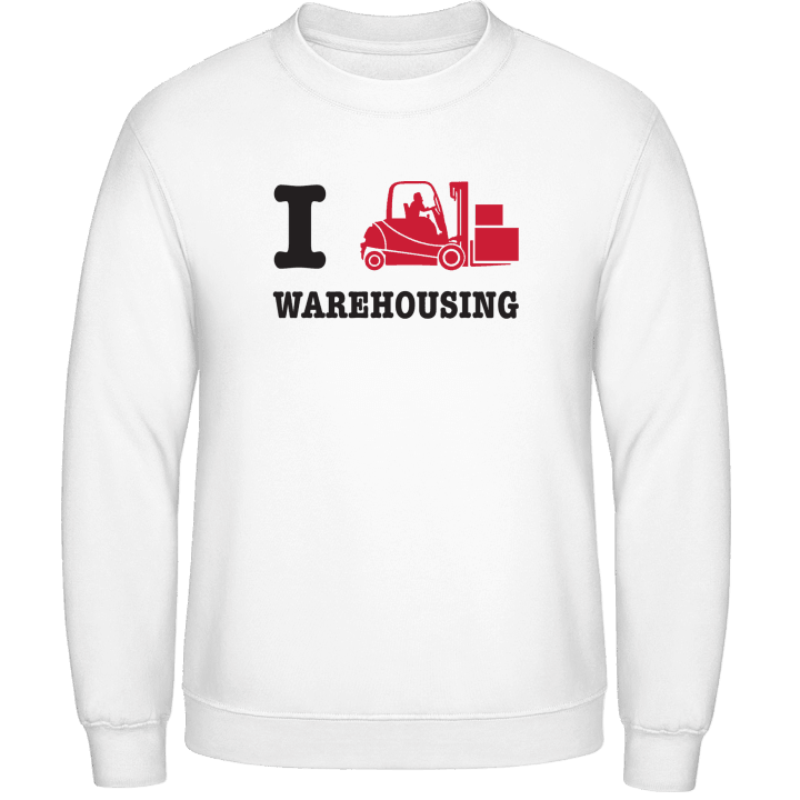 I Love Warehousing Sweatshirt contain pic